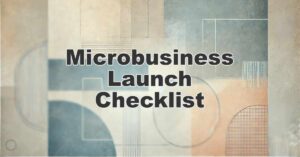 Microbusiness Launch Checklist title image with abstract geometric background in blue, beige, and orange tones