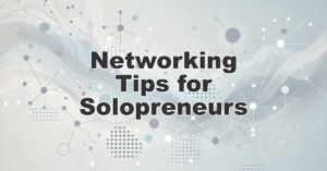 Networking Tips for Solopreneurs title image with abstract network design in gray and blue tones