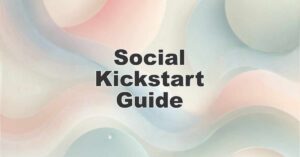 Social Kickstart Guide title image with abstract pastel wave background in soft pink, blue, and beige tones